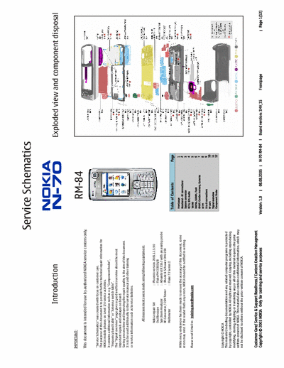 nokia N70 ORIGENAL SCHEMATIC OF N70. ALL ORIGENAL SCHEMATICS ARE AVALIBLE. abdulbasitprs@yahoo.com